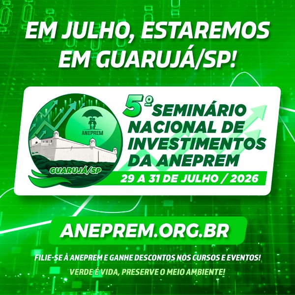 5º SEMINÁRIO NACIONAL DE INVESTIMENTOS DA ANEPREM